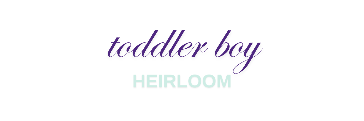 Toddler Boy Heirloom